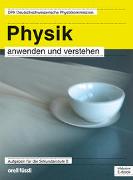Physik anwenden und verstehen - inkl. E-Book