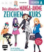 Dein ultimativer Manga-Anime-Zeichenkurs - Fashion - Starke Charaktere in stylischen Outfits