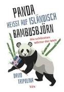 »Panda« heißt auf Isländisch »Bambusbjörn«