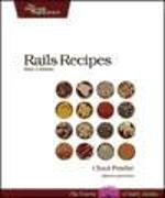 Rails Recipes: Rails 3 Edition 2nd Edition