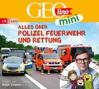 GEOLINO MINI: Alles über Polizei, Feuerwehr und Rettung