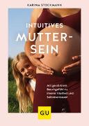 Intuitives Muttersein