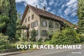 Lost Places Schweiz