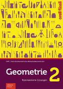 Geometrie 2 - Kommentierte Lösungen (Print inkl. E-Book Edubase, Neuauflage 2024)